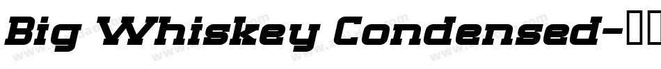 Big Whiskey Condensed字体转换
